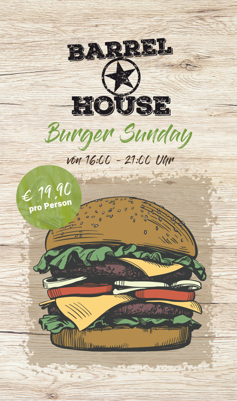 Burger Sunday sonntags 16:00-21:00 Uhr im BarrelHouse 